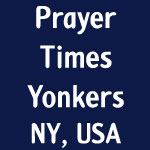 prayer time yonkers ny